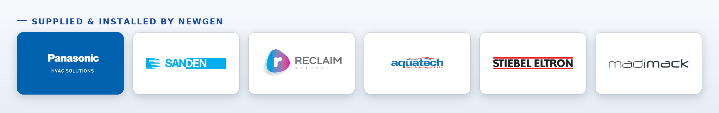 Heat pump brands supplied and installed by NewGen — Panasonic, Sanden, Reclaim Energy, Aquatech, Stiebel Eltron and Madimack
